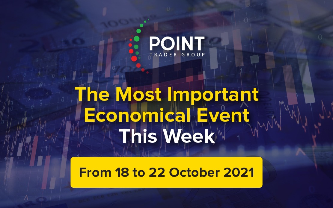 The most important Economic events this week from the 18th to the 22nd