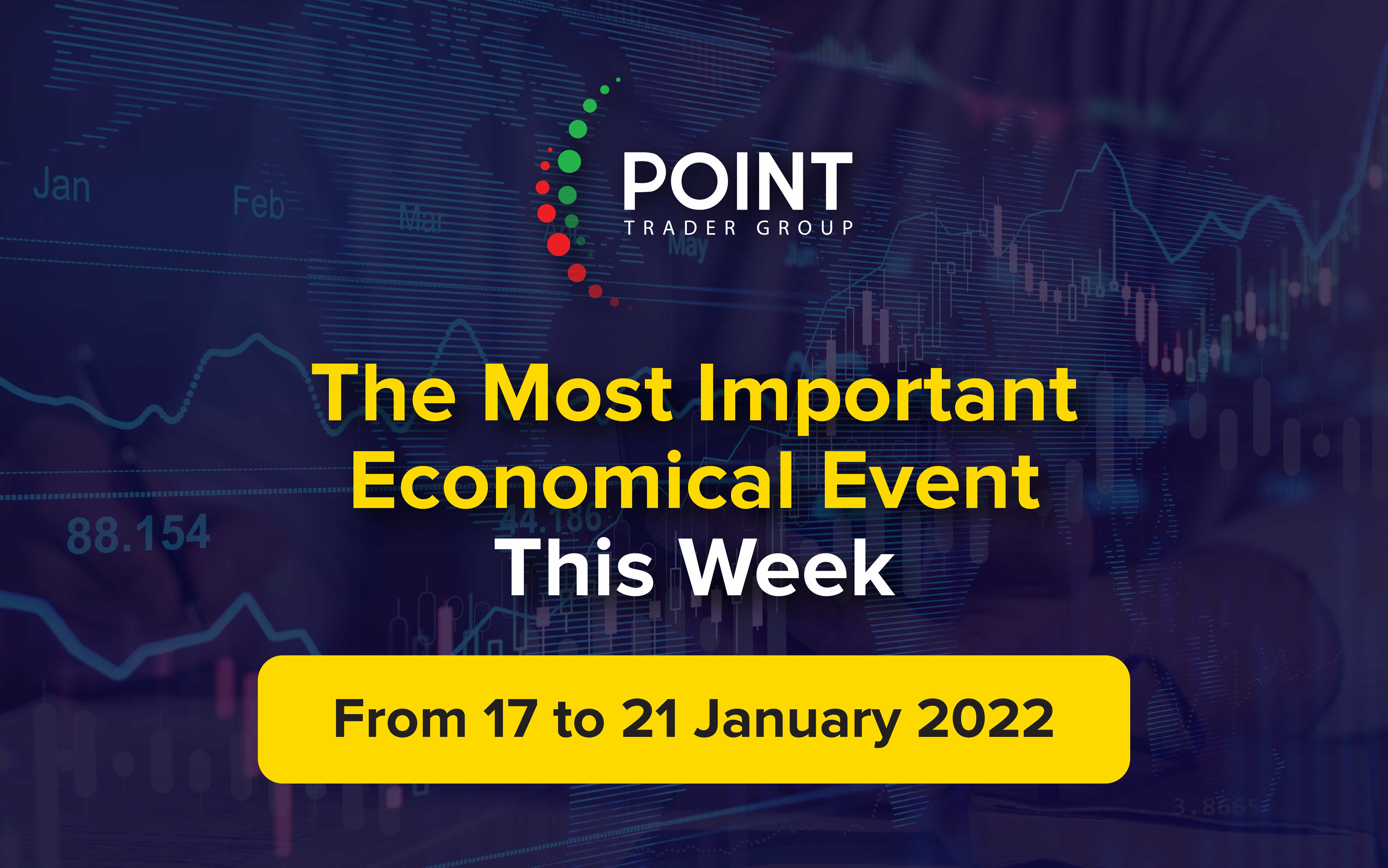 The most important Economic events this week from 17.01 to 21.01.2022