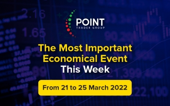 the-most-important-economic-events-this-week-from-the-21st-to-the-25th-of-march-2022-2022-03-22