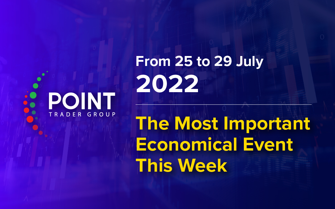 The most important economic events this week from July 25 to 29, 2022